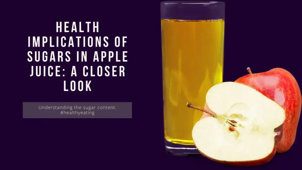 Health Implications of Sugars in Apple Juice: A Closer Look