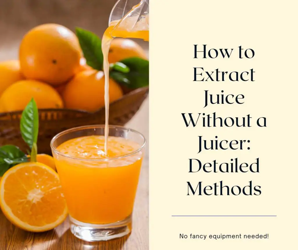 How to Make Orange Juice Without a Juicer