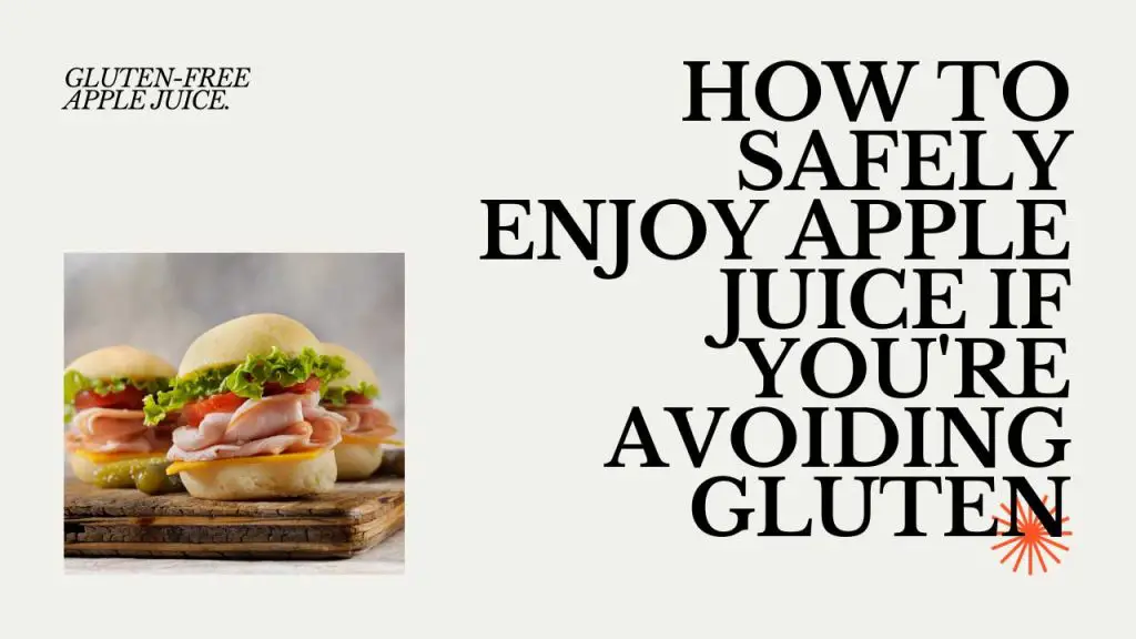 Is Apple Juice Gluten Free