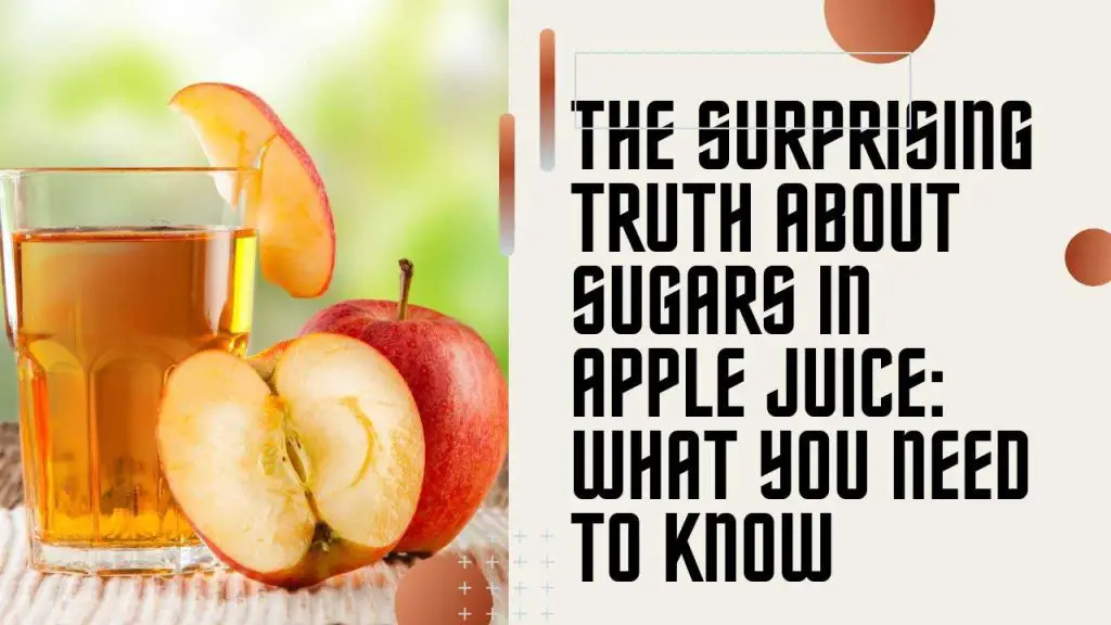 The Surprising Truth About Sugars in Apple Juice
